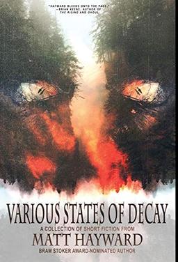 Various States of Decay: A Collection