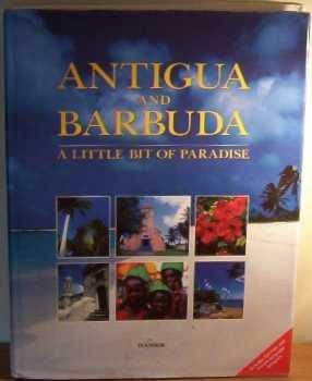 Antigua and Barbuda: A Little Bit of Paradise