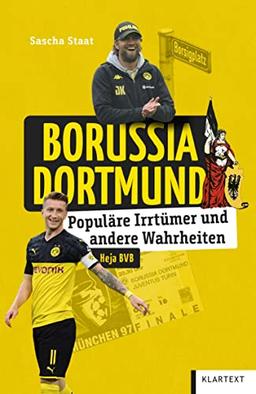 Borussia Dortmund: Populäre Irrtümer und andere Wahrheiten (Irrtümer und Wahrheiten)