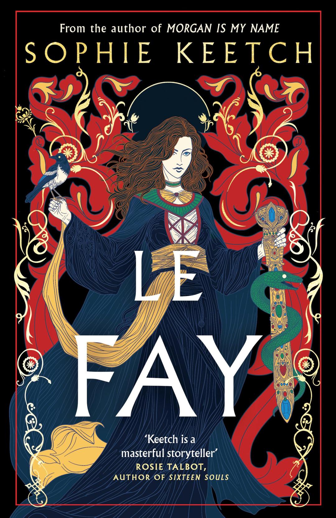 Le Fay: For fans of Circe (Morgan Is My Name)