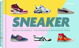 Sneakers: Mehr als 300 Modelle - Von Vintage bis zu den neusten Trends