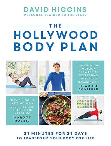 The Hollywood Body Plan: 21 Minutes for 21 Days to Transform Your Body For Life