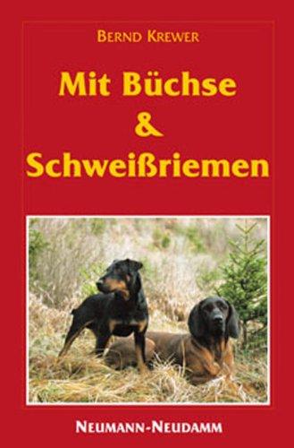 Mit Büchse und Schweißriemen