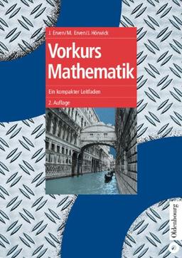 Vorkurs Mathematik: Ein kompakter Leitfaden