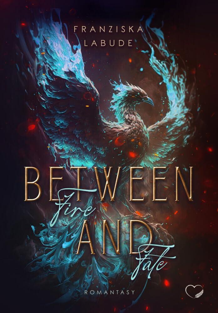 Between Fire And Fate: Romantasy