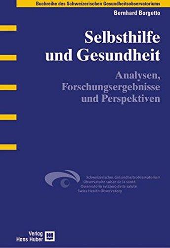 Selbsthilfe und Gesundheit: Analysen, Forschungsergebnisse und Perspektiven