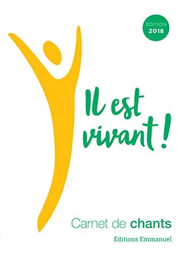 Il est vivant ! : carnet de chants