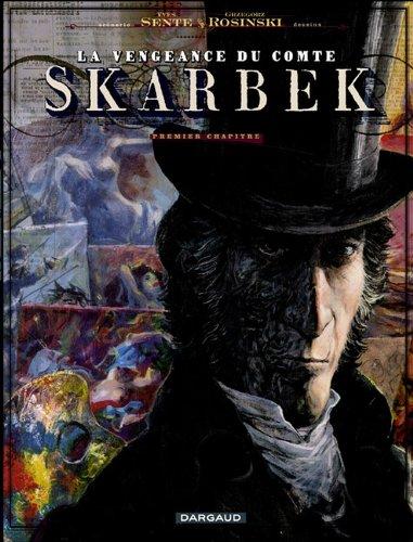 La vengeance du comte Skarbek. Vol. 1. Deux mains d'or