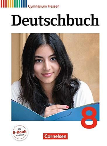 Deutschbuch Gymnasium - Hessen G8/G9: 8. Schuljahr - Schülerbuch