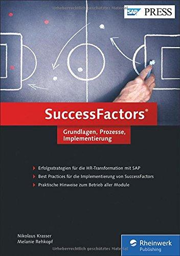 SuccessFactors: Ihr Buch zum Nachfolger von SAP ERP HCM (SAP HR) (SAP PRESS)