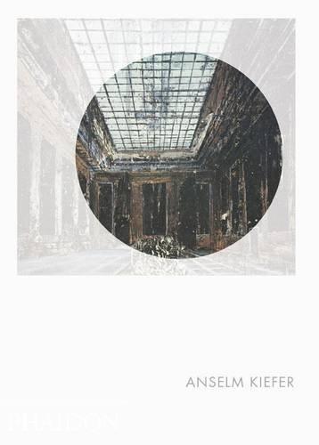 Anselm Kiefer (Phaidon Focus)