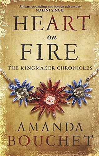 Heart on Fire (The Kingmaker Trilogy, Band 3)