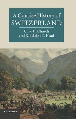 A Concise History of Switzerland (Cambridge Concise Histories)