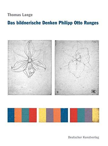 Das bildnerische Denken Philipp Otto Runges (Kunstwissenschaftliche Studien)