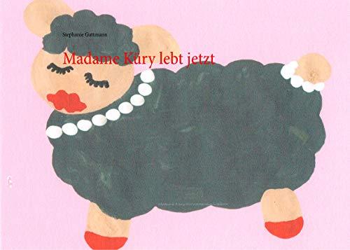 Madame Küry lebt jetzt