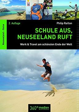 Schule aus, Neuseeland ruft: Work & Travel am schönsten Ende der Welt