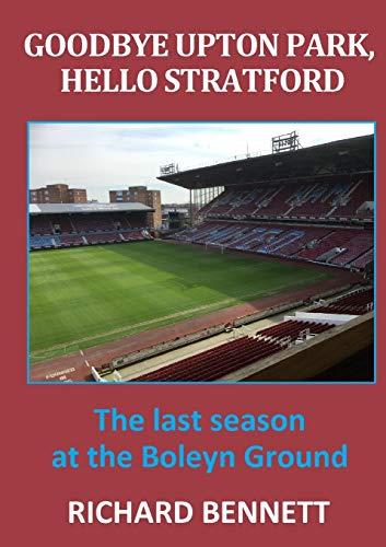 Goodbye Upton Park, Hello Stratford