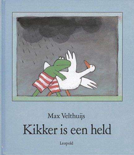 Kikker is een held / druk 1 (Vriendjes van Leopold)