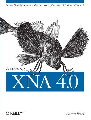 Learning XNA 4.0: Game Development for the PC, Xbox 360, and Windows Phone 7