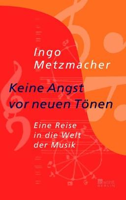 Keine Angst vor neuen Tönen: Eine Reise in die Welt der Musik