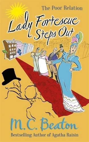 Lady Fortescue Steps Out (The Poor Relation Series)