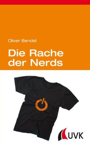 Die Rache der Nerds: Ein Plädoyer für die Informationsethik