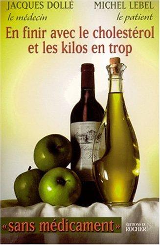 En finir avec le cholestérol et les kilos en trop