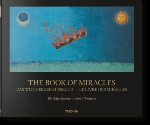 The book of miracles. Das Wunderzeichenbuch. Le livre des miracles