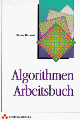 Algorithmen-Arbeitsbuch (Sonstige Bücher AW)