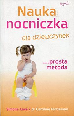 Nauka nocniczka dla dziewczynek: prosta metoda