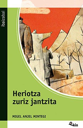 Heriotza zuriz jantzita (Ekin, Band 36)