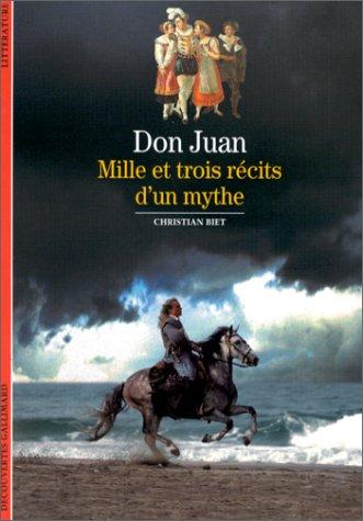 Don Juan : mille et trois récits d'un mythe