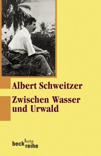 Zwischen Wasser und Urwald: Erlebnisse und Beobachtungen eines Arztes im Urwald Äquatorialafrikas: Erlebnisse und Beobachtungen eines Arztes im Urwalde Äquatorialafrikas