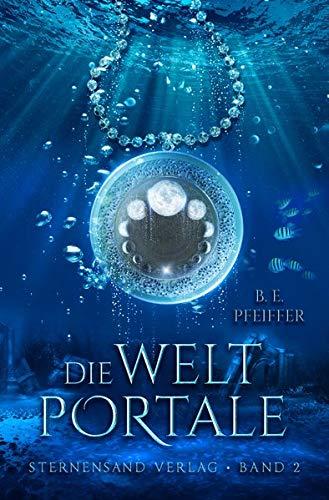 Die Weltportale (Band 2)