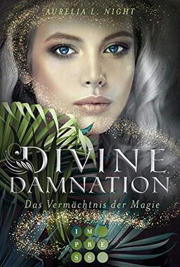 Divine Damnation 1: Das Vermächtnis der Magie: Düster-romantische Fantasy (1)