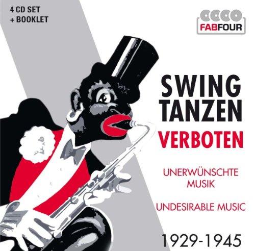 Swing Tanzen Verboten-Unerwünschte Musik 1929-45