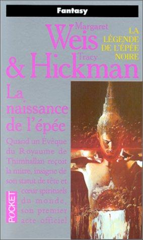 La légende de l'épée noire. Vol. 1. La naissance de l'épée