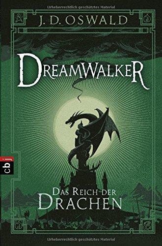 Dreamwalker - Das Reich der Drachen (Die Dreamwalker-Reihe, Band 4)