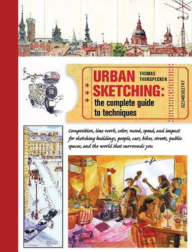 Urban Sketching: The Complete Guide to Techniques