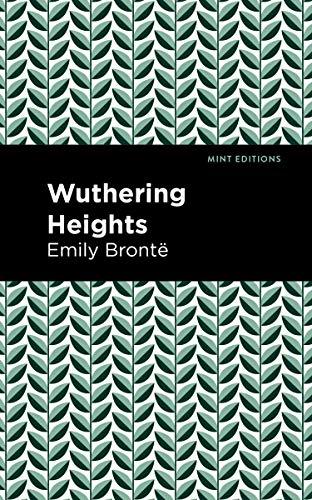 Wuthering Heights (Mint Editions―Tragedies and Dramatic Stories)