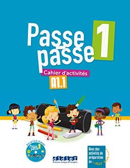 Passe-passe 1, A1.1 : cahier d'activités