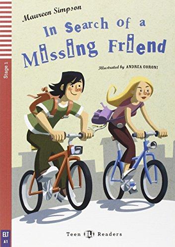 In Search of a Missing Friend (2009) (Teen Eli readers Stage 1 A1)