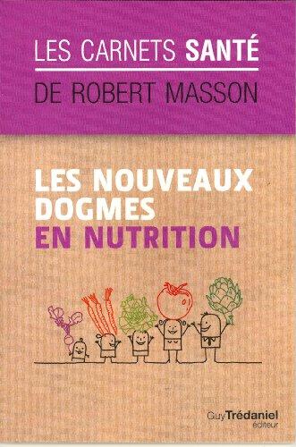 Les nouveaux dogmes en nutrition