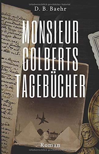 Monsieur Colberts Tagebücher