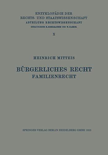 Bürgerliches Recht Familienrecht (Enzyklopädie der Rechts- und Staatswissenschaft, 10, Band 10)