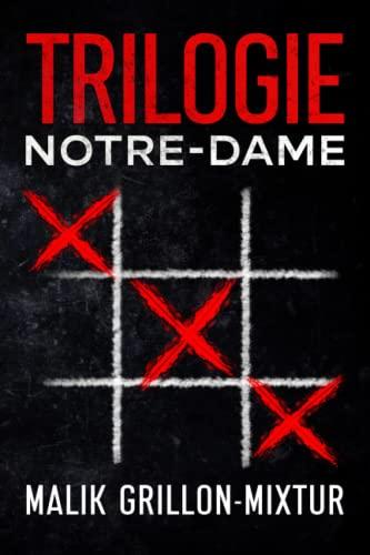 Trilogie Notre-Dame: Thriller psychologique, livre policier, roman à suspense