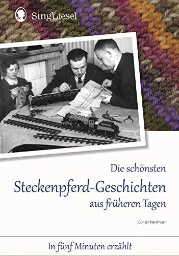 Die schönsten Steckenpferd-Geschichten aus früheren Tagen für Menschen mit Demenz: In fünf Minuten erzählt