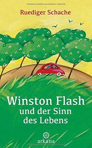 Winston Flash und der Sinn des Lebens