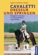 Cavaletti Dressur und Springen: Erfolgreich trainieren mit Olympiareiterin Ingrid Klimke