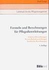 Formeln und Berechnungen für Pflegedienstleistungen